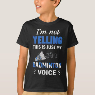 Badminton-Spieler Shuttle Meine Badminton-Stimme T-Shirt