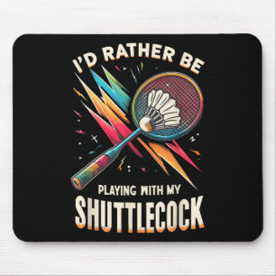 Badminton-Spieler Shuttlecock Rakett Badmintoner Mousepad
