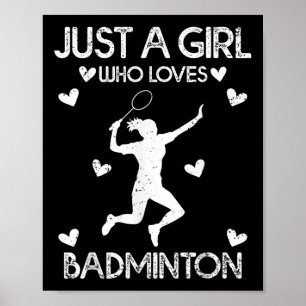 Badminton Sport Lover T-Shirt Just A Girl Who Lieb Poster