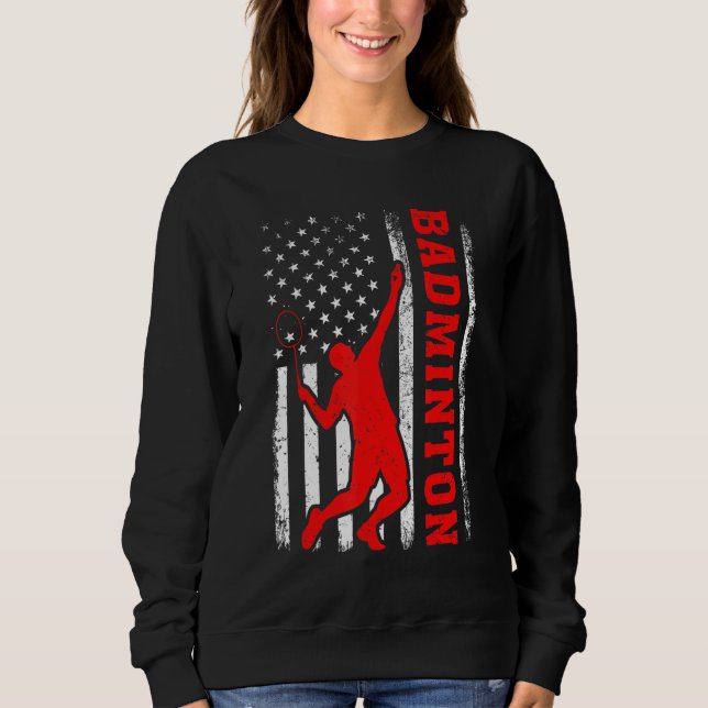 Badminton Sports American Flag Badminton 4. Ju Sweatshirt (Vorderseite)