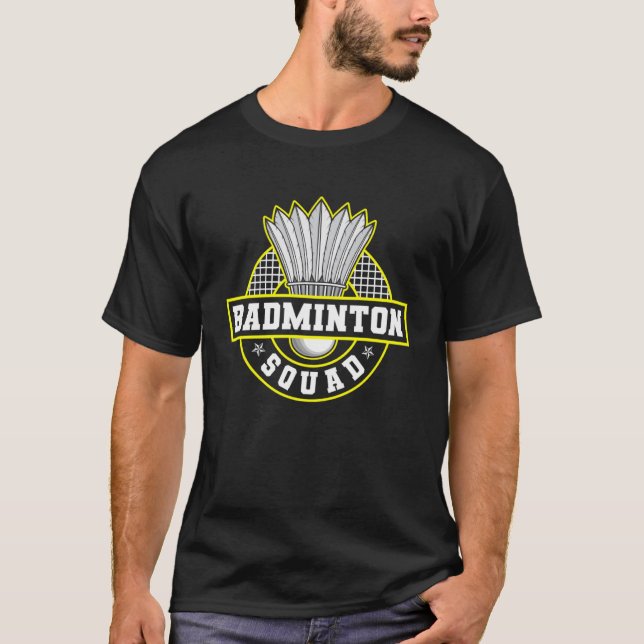 Badminton Squad Hobby Shuttlecock Badminton Player T-Shirt (Vorderseite)