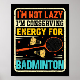 Badminton Teenager - nicht schlecht im Energiespar Poster