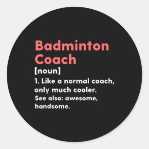 Badminton-Trainer-Definition Lustiges Trainer-Gesc Runder Aufkleber