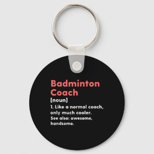 Badminton-Trainer-Definition Lustiges Trainer-Gesc Schlüsselanhänger