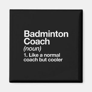 Badminton-Trainer Definition Sport Lustiger Traine Magnet