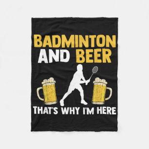 Badminton und Bier deshalb bin ich hier Fleecedecke
