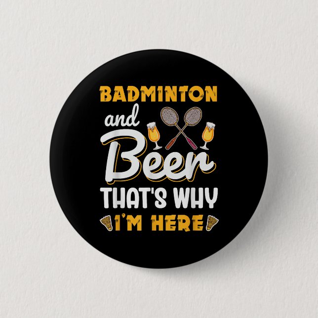 Badminton Und Bier Shuttle Badminton Liebhaber  Button (Vorderseite)