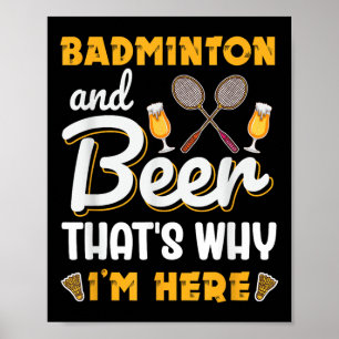 Badminton Und Bier Shuttle Badminton Liebhaber  Poster