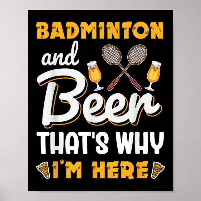 Badminton Und Bier Shuttle Badminton Liebhaber  Poster (Vorne)