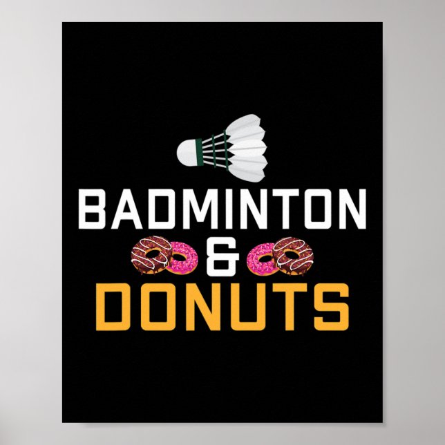 Badminton und Donuts Lover Badminton Poster (Vorne)