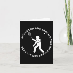 Badminton und Sarcasm Shuttle Funny Badminton Karte