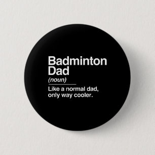 Badminton-Vater Definition Normalerweise nur Coole Button
