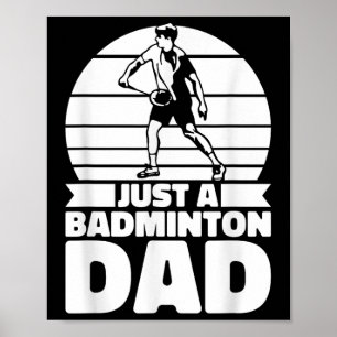 Badminton Vater Shuttle - Spieler nur ein Badminto Poster