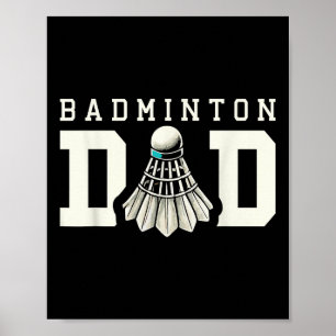 Badminton-Vater-Shuttle-Sport-Fan  Poster