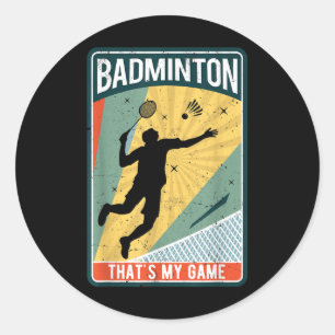 Badminton, wie ich Vintage, dass mein Spiel Runder Aufkleber