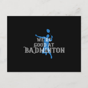 Badminton - Wir sind gut in Badminton Postkarte