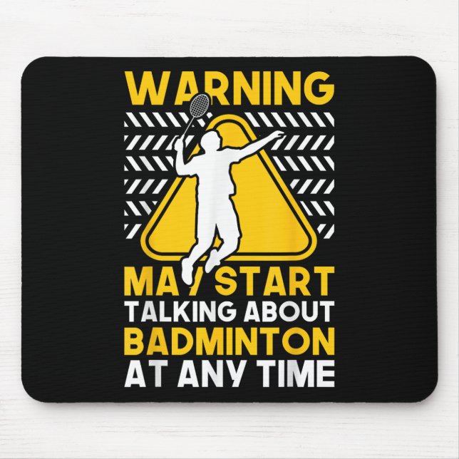 Badminton Zitat könnte beginnen, über Badminton zu Mousepad (Vorne)