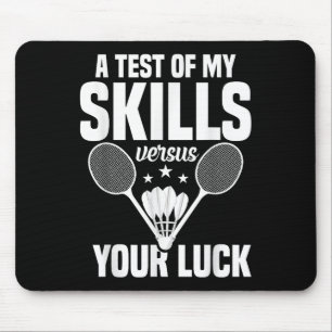 Badmintonliebhaber Fähigkeiten Test Federball Spie Mousepad