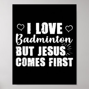 Badmintonliebhaber Jesus kommt zuerst Gott Kirche Poster
