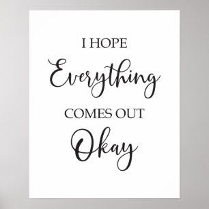 Badzeichen   Ich hoffe, alles kommt ok Poster