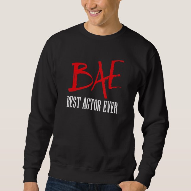 Bae Best Actor je Sweatshirt (Vorderseite)