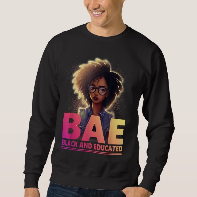 BAE Black and Educated Black History Month Sweatshirt (Vorderseite)