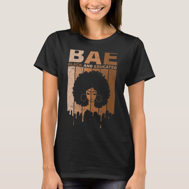 BAE Black and Educated Black History Pride BLM Afr T-Shirt (Vorderseite)