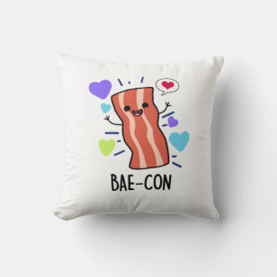 Bae-con Funny Bacon Pun Kissen