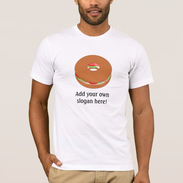 Bagel: Anpassbarer Slogan T-Shirt (Vorderseite)