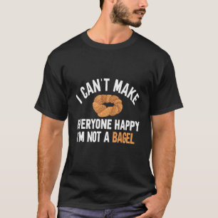 Bagel Art kann ich nicht jedem glücklich machen, i T-Shirt