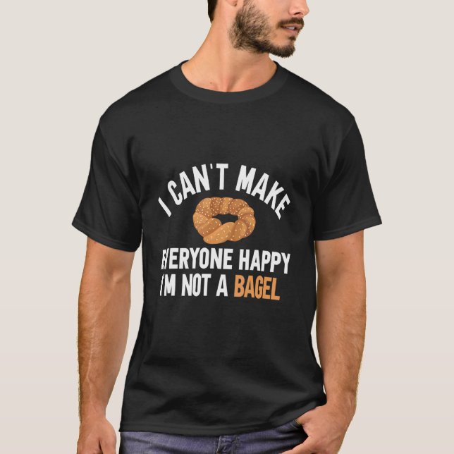 Bagel Art kann ich nicht jedem glücklich machen, i T-Shirt (Vorderseite)