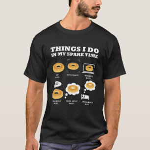 Bagel Dinge, die ich in meiner Freizeit backen Bag T-Shirt
