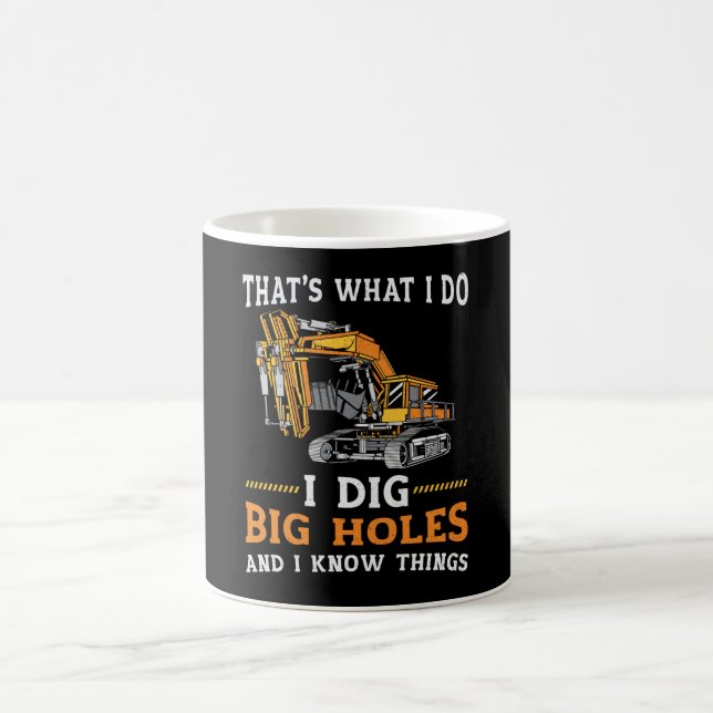 Bagger I Dig Big Holes Bauarbeiter Geschenk Kaffeetasse (Mittel)