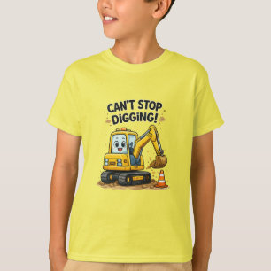 Bagger Kann Nicht Aufhören Zu Graben T-Shirt
