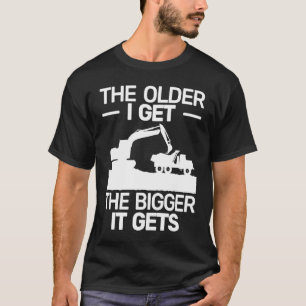 Bagger schwere Arbeit für Männer Schwermaschinenbe T-Shirt
