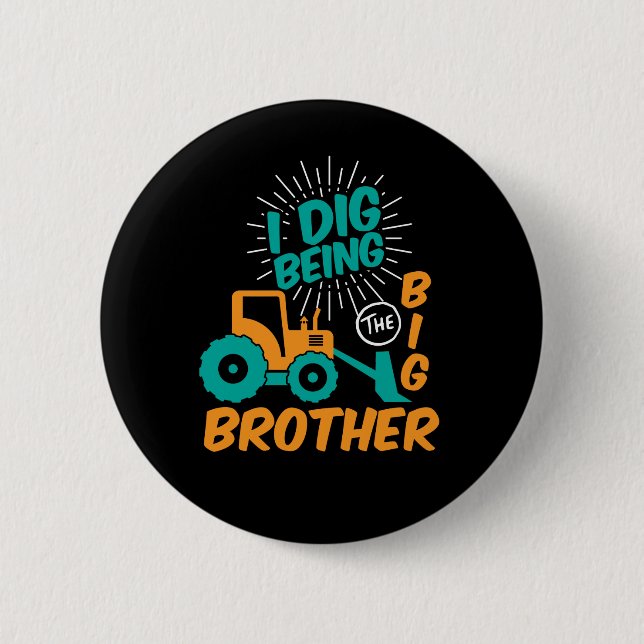 Bagger Traktor Cartoon I Dibe Big Brother Button (Vorderseite)