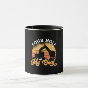 Baggerfahrer Ihr Loch ist mein Ziel Tasse