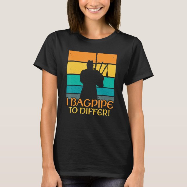 Bagpipe an Bagpiper Bagpipe Player Bagpipe T-Shirt (Vorderseite)