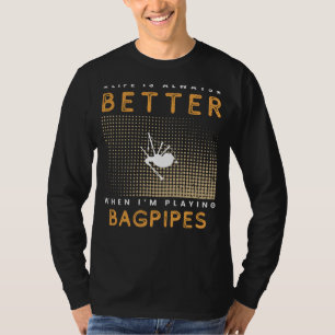 Bagpipe Bliss: Leben Sie eine Melodie mit meinen t T-Shirt