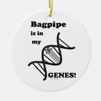 Bagpipe ist in meinen Genen Keramik Ornament