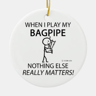 Bagpipe Nichts anderes zählt Keramik Ornament