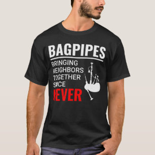 Bagpipe Player Musical Instrument Bagpiper Funny T-Shirt