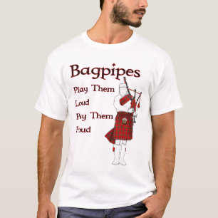 Bagpipe spielt sie Loud T-Shirt