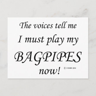 Bagpipe Stimmen sagen, sie müssen spielen Postkarte