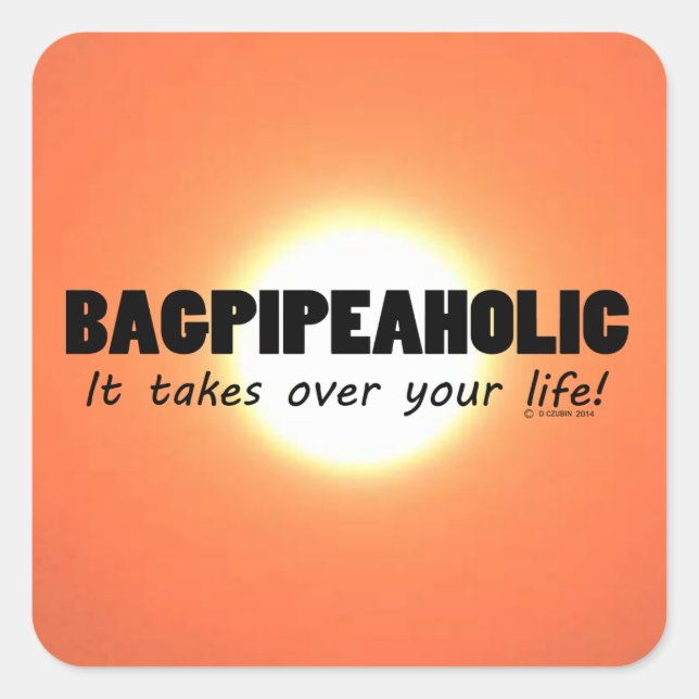 Bagpipeolic Life Square Sticker (Vorderseite)