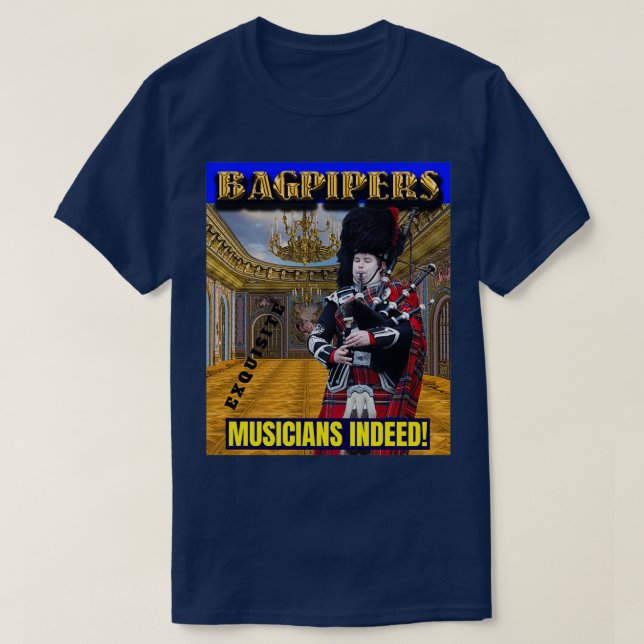 Bagpipers Exquisite Musiker 2 T-Shirt (Design vorne)