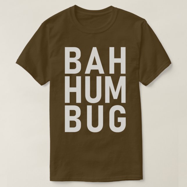 Bah hum bug T-Shirt (Design vorne)