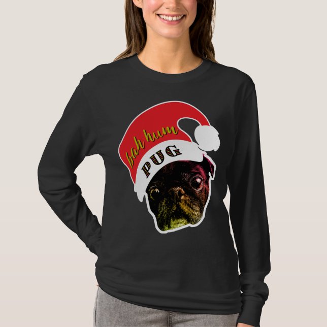 Bah Hum Mops Ugly Christmas Sweater T-Shirt (Vorderseite)