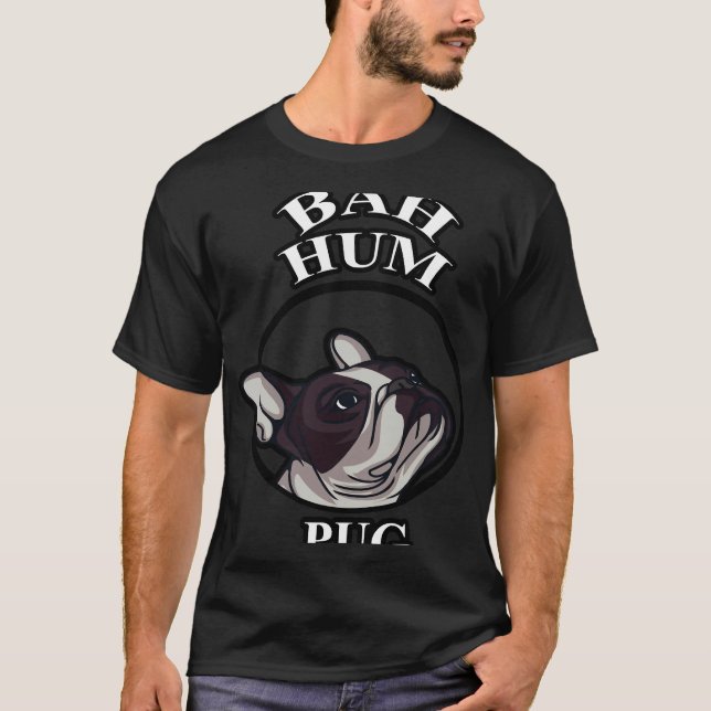 Bah Hum Pug 63 T-Shirt (Vorderseite)