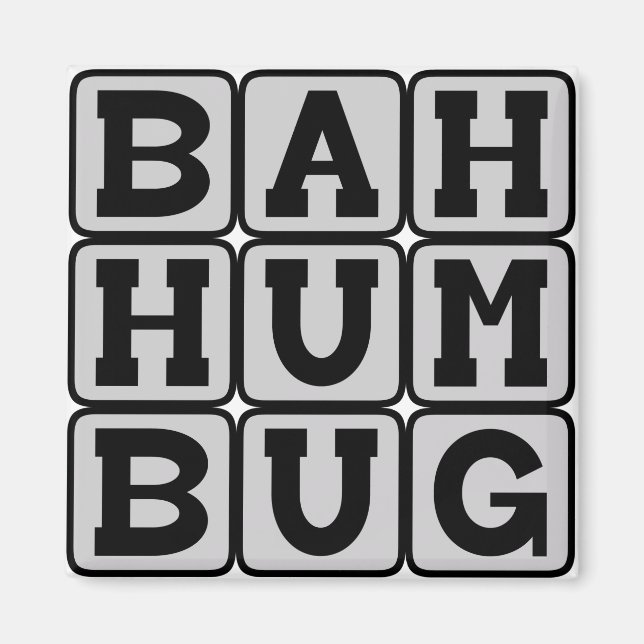 Bah Humbug, Antiweihnachtsstiftung Magnet (Vorne)